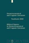 Biblical Figures In Deuterocanonical And Cognate Literature
