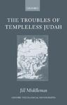 The Troubles Of Templeless Judah