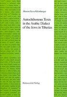 Autochthonous Texts In The Arabic Dialect Of The Jews Of Tiberias