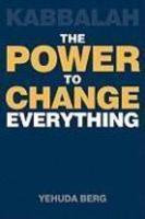 Kabbalah: The Power To Change Everything