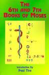 The 6th And 7th Books Of Moses