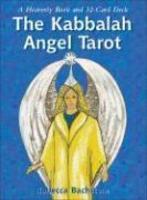 The Kabbalah Angel Tarot: A Heavenly Book And 32-Card Deck