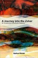 A Journey Into The Zohar: An Introduction To The Book Of Radiance