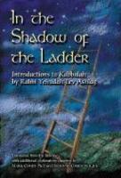 In The Shadow Of The Ladder: Introductions To Kabbalah