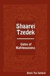 Shaarei Tzedek - Gates Of Righteousness Shaarei Tzedek - Gates Of Righteousness