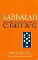 Kabbalah: A Brief Introduction For Christians Kabbalah: A Brief Introduction For Christians