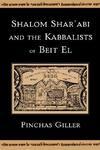 Shalom Shar'abi And The Kabbalists Of Beit El