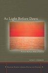 As Light Before Dawn: The Inner World Of A Medieval Kabbalist
