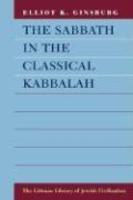 The Sabbath In The Classical Kabbalah