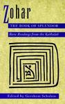 Zohar: The Book Of Splendor: Basic Readings From The Kabbalah