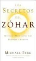 Los Secretos Del Zohar: Historias Y Meditaciones Para Despertar El Corazon