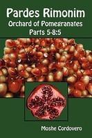 Pardes Rimonim, Orchard Of Pomegranates - Vol. 2, Parts 5-8: 5