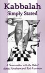 Kabbalah Simply Stated: A Conversation With The Rabbi
