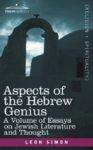 Aspects Of The Hebrew Genius: A Volume Of Essays On Jewish Literature And Thought