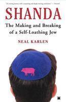 Shanda: The Making And Breaking Of A Self-Loathing Jew