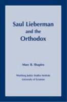 Saul Lieberman And The Orthodox