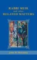 Rabbi Meir And Other Related Matters