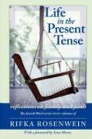 Life In The Present Tense: Reflections On Family And Faith