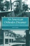 An American Orthodox Dreamer: Rabbi Joseph B. Soloveitchik And Boston's Maimonides School