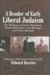A Reader Of Early Liberal Judaism: The Writings Of Israel Abrahams, Claude Montefiore, Lily Montagu And Israel Mattuck