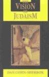 Vision Of Judaism: Wrestling With God Vision Of Judaism: Wrestling With God