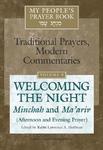 Welcoming The Night: Minchah And Ma'ariv (Afternoon And Evening Prayer) Welcoming The Night: Minchah And Ma'ariv (Afternoon And Evening Prayer)