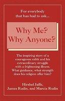 Why Me? Why Anyone? Why Me? Why Anyone?