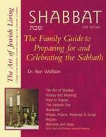 Shabbat: The Family Guide To Preparing For And Celebrating The Sabbath Shabbat: The Family Guide To Preparing For And Celebrating The Sabbath