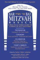Bar/Bat Mitzvah Basics: A Practical Family Guide To Coming Of Age Together