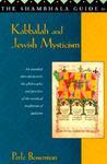 The Shambhala Guide To Kabbalah And Jewish Mysticism