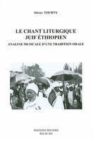 Le Chant Liturgique Juif Ethiopien: Analyse Musicale D'Une Tradition Orale