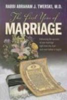 The First Year Of Marriage: Enhancing The Success Of Your Marriage Right From The Start -- And Even Before It Begins