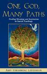 One God, Many Paths: Finding Meaning And Inspiration In Jewish Teachings