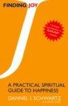 Finding Joy: A Practical Spiritual Guide To Happiness