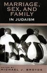 Marriage, Sex, And Family In Judaism