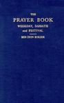 The Prayer Book: Weekday, Sabbath, And Festival