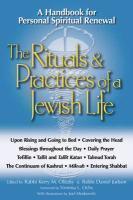 The Rituals & Practices Of A Jewish Life: An Introduction For Personal Spiritual Renewal