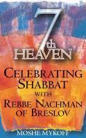 7th Heaven: Celebrating Shabbat With Rebbe Nachman Of Breslov
