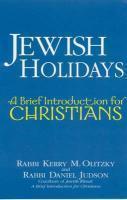 Jewish Holidays: A Brief Introduction For Christians
