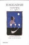 Haggadah: A Celebration Of The Seder Ceremony Haggadah: A Celebration Of The Seder Ceremony