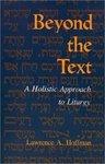 Beyond The Text: A Holistic Approach To Liturgy