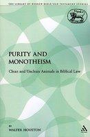 Purity And Monotheism: Clean And Unclean Animals In Biblical Law Purity And Monotheism: Clean And Unclean Animals In Biblical Law