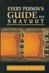 Every Persons Guide To Shavuot Every Persons Guide To Shavuot