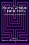 National Variations In Jewish Identity: Implications For Jewish Education National Variations In Jewish Identity: Implications For Jewish Education