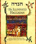 The Illuminated Haggadah The Illuminated Haggadah