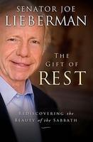The Gift Of Rest: Rediscovering The Beauty Of The Sabbath The Gift Of Rest: Rediscovering The Beauty Of The Sabbath
