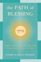 The Path Of Blessing: Experiencing The Energy And Abundance Of The Divine