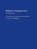 Bulgaria's Synagogue Poets: The Kastoreans Bulgaria's Synagogue Poets: The Kastoreans