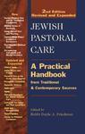 Jewish Pastoral Care: A Practical Handbook From Traditional & Contemporary Sources Jewish Pastoral Care: A Practical Handbook From Traditional & Contemporary Sources