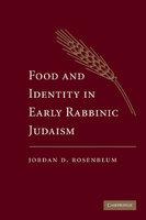 Food And Identity In Early Rabbinic Judaism Food And Identity In Early Rabbinic Judaism